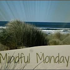 Mindful Monday