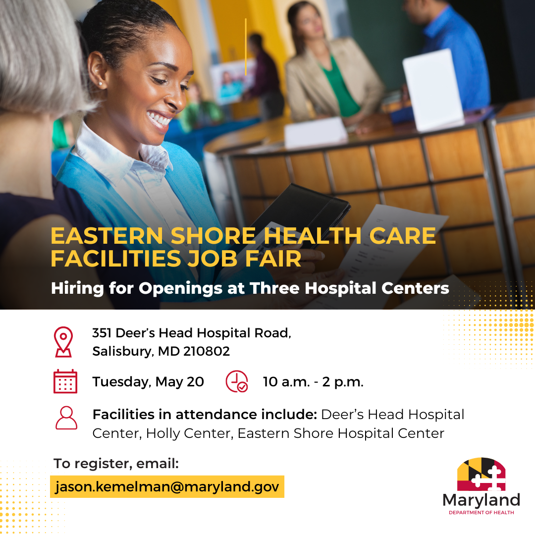 Eastern Shore Health Care Facilities Job Fair. Hiring for Openings at Three Hospital Centers.
